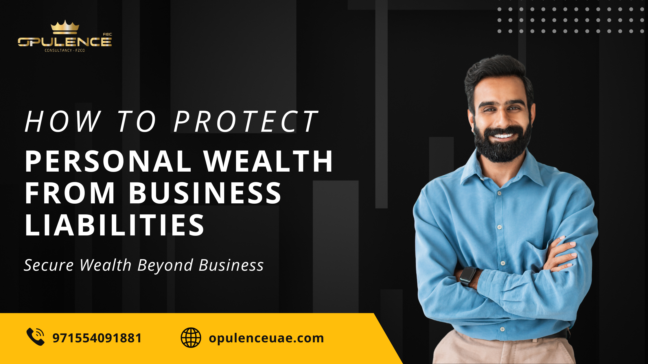How to Protect Personal Wealth from Business Liabilities