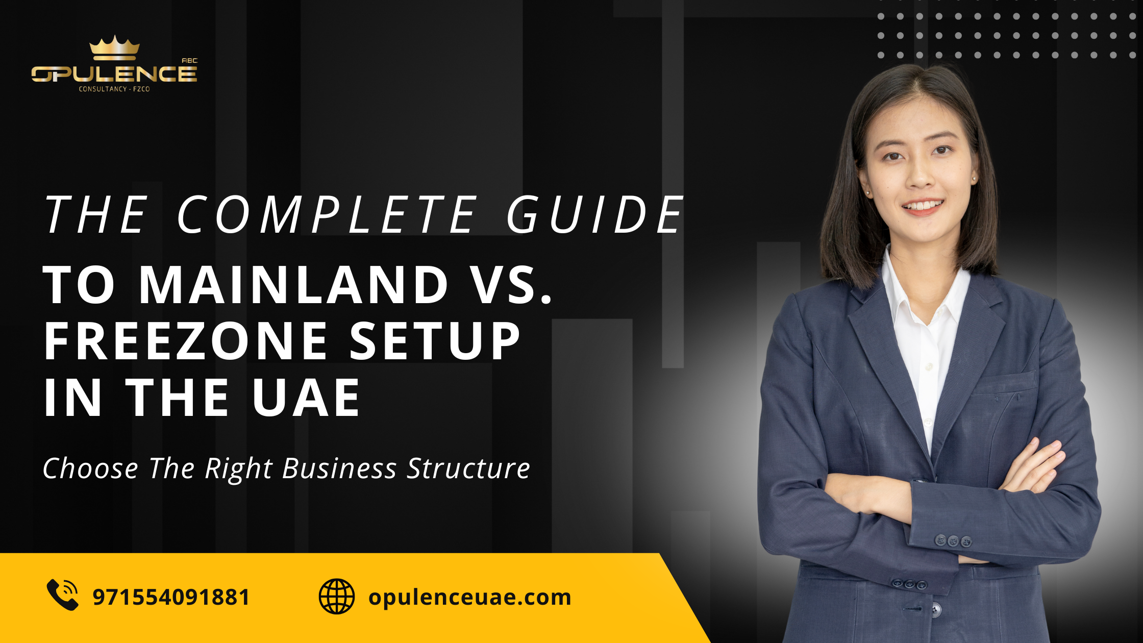 The Complete Guide to Mainland vs. Freezone Setup in the UAE
