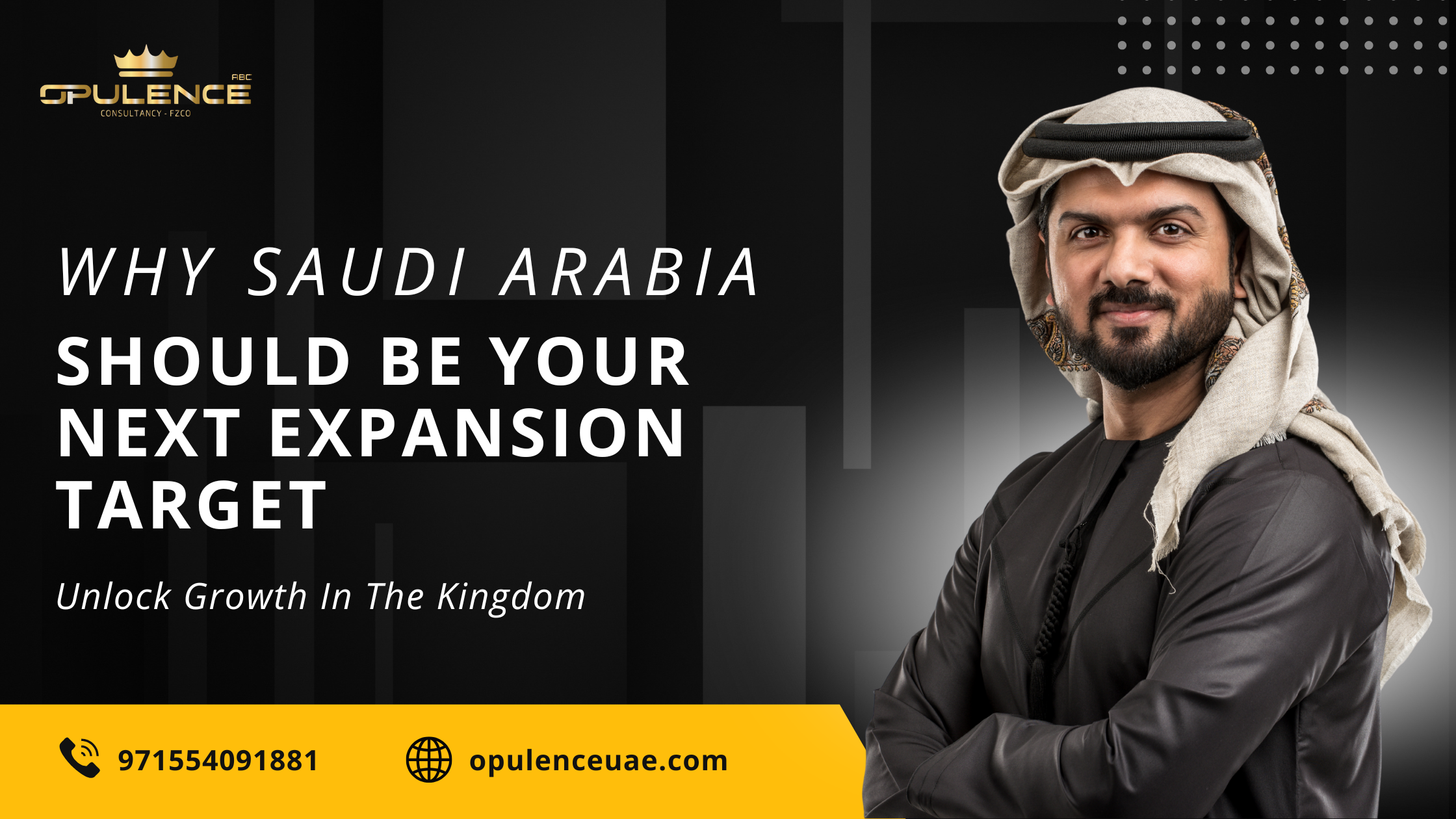 Why Saudi Arabia Should Be Your Next Expansion Target